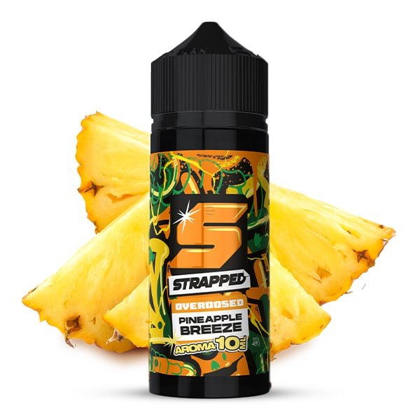 Strapped Overdosed Aroma Pineapple Breeze